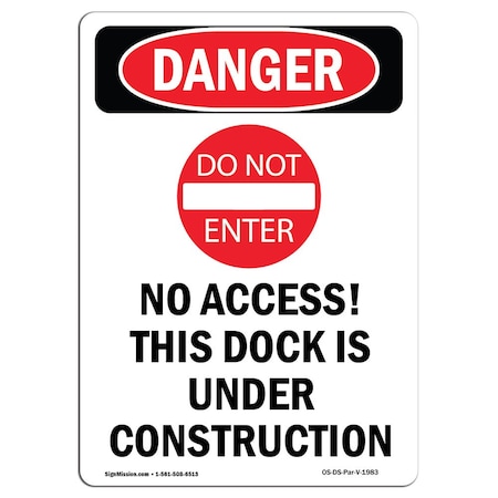 Signmission Safety Sign, OSHA Danger, 14" Height, Aluminum, Portrait No Access!, Portrait OS-DS-A-1014-V-1983